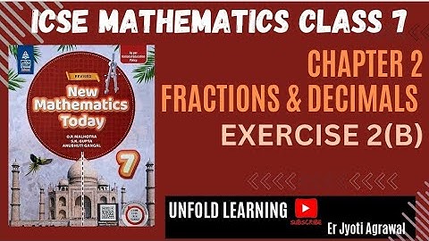 ICSE Class 7 || New Mathematics Today || OP Malhotra || 2. Fractions and Decimals || Exercise 2(B)