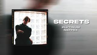 Video thumbnail of "PLVTINUM, NEFFEX - Secrets (No Copyright) (Official Audio)"