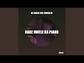 Bare Nwele Ka Piano (Original Mix)