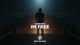 Chris Kent - Im Free