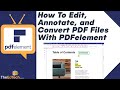 How to Edit, Annotate, and Convert PDF Files With PDFelement (Tutorial and Review)