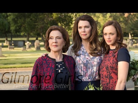 Gilmore Girls ll I promise, I'll do Better