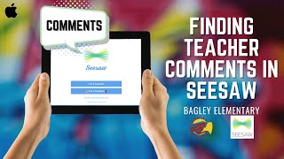 Finding Your Teacher's Comments in Seesaw
