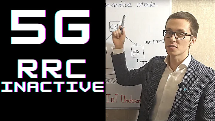 5G Course - 5G RRC INACTIVE state