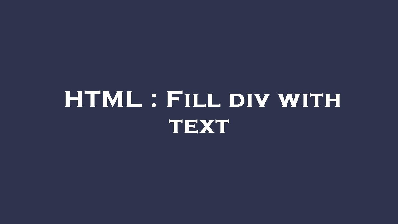 HTML Fill div with text YouTube