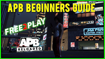 APB, Begginers guide-tutorial 2018