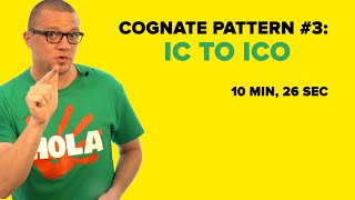 Spanish Cognate Pattern #3: IC to ICO Adjectives & Nouns (S03E03)