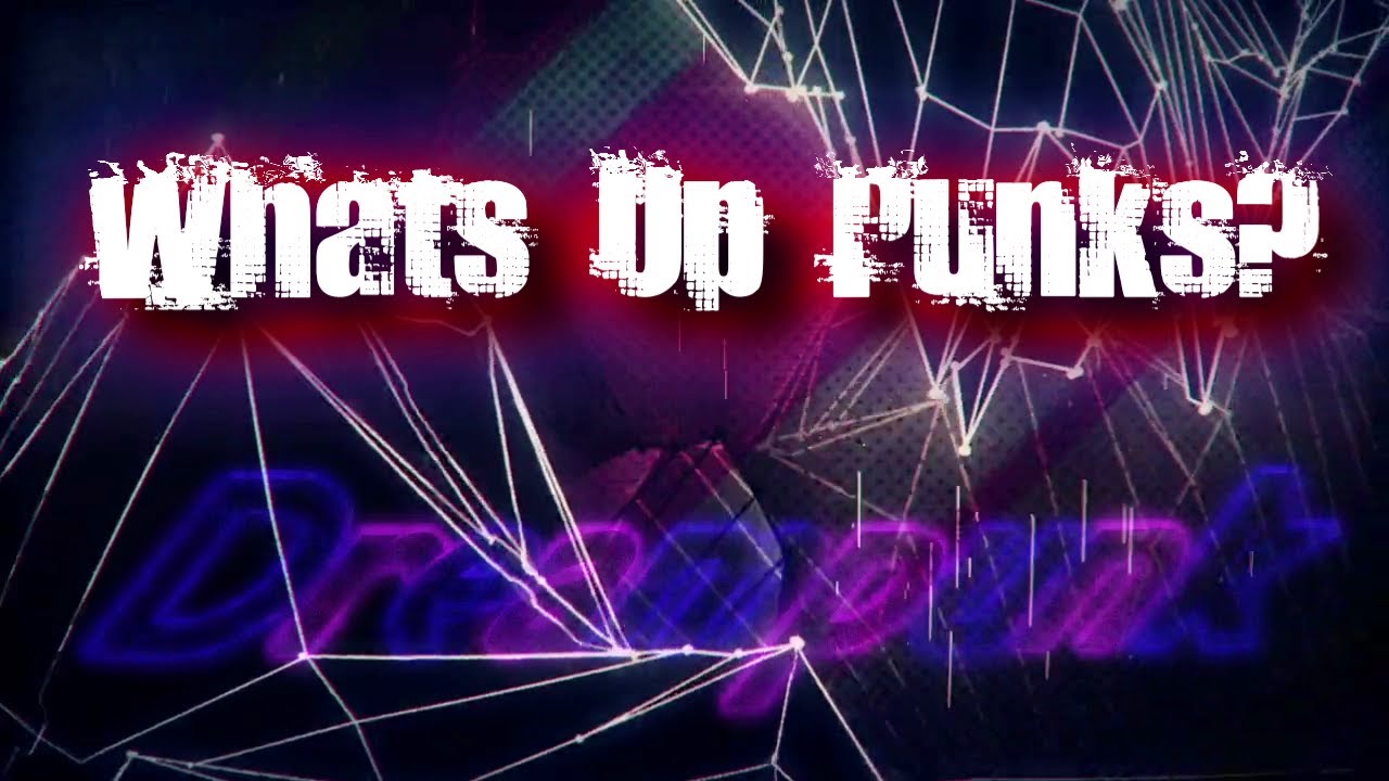 Whats up Punks? Dreampunk YouTube