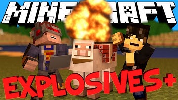 Minecraft Mod Showcase : EXPLOSIVES+