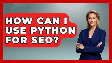 How Can I Use Python for SEO? - Next LVL Programming