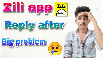 Zili app reply after Big problem...🙄|| zili application failed problem...||Nik Technical