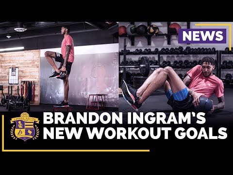 Brandon Ingram Already 'Way Stronger' After New Workout Goals