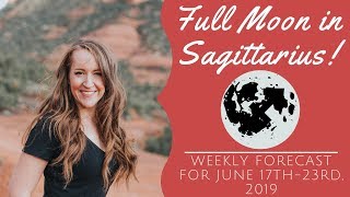 FULL MOON in SAGITTARIUS! Weekly Astrology Forecast for ALL 12 SIGNS!