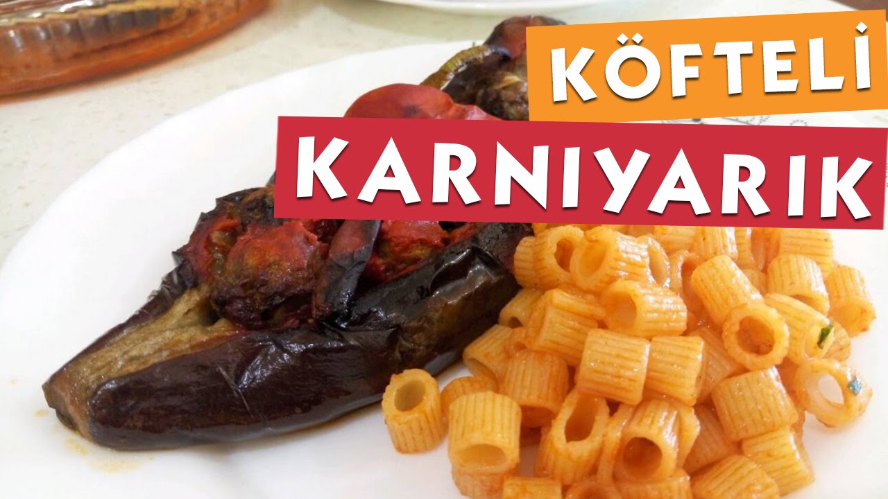 Domates Soslu Köfteli Karnıyarık Tarifi Domates Soslu Köfteli Karnıyarık Tarifi