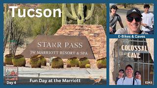 TUCSON ARIZONA Day 4 - JW Marriott Resort E-Bikes Colossal Cave Passaggio Sonoran Trattoria