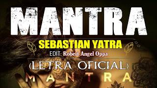 Sebastián Yatra - Mantra LETRA OFICIAL © 💔