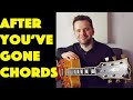 🔴 After You've Gone : jazz guitar lesson. What's going on with the chords?