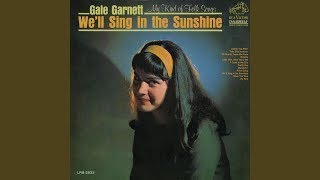 Gale Garnett - We'll Sing in the Sunshine