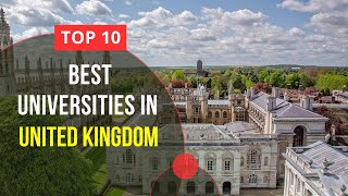 Top 10 Best Universities in UK | Study in UK