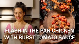FlashinthePan Chicken with Burst Tomatoes | That Sounds So Good