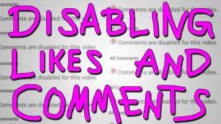 DISABLE LIKES AND COMMENTS