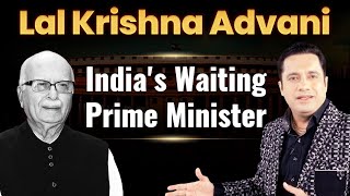 India&#39;s Waiting Prime Minister | Lal Krishna Advani | Case Study | Dr Vivek Bindra