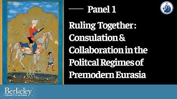 P1:  Ruling Together: Consultation and Collaboration in the Political Regimes of Premodern Eurasia