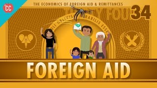 Foreign Aid and Remittance: Crash Course Economics #34