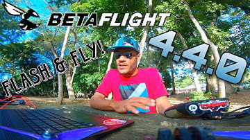 Betaflight 4.4.0 - Just flash and Fly! (Part 1)
