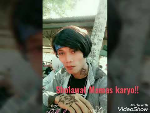 Sholawat jibril.. Mamas karyo!!