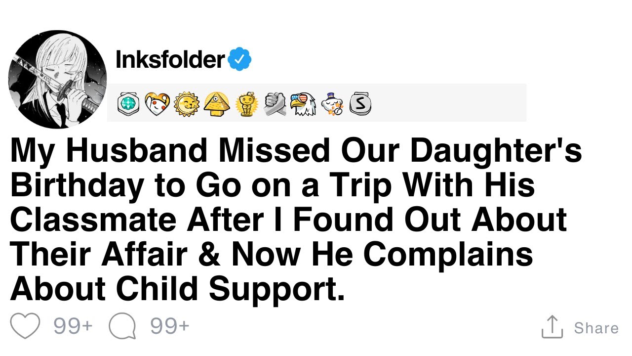 My Husband Missed Our Daughter's Birthday to Go on a Trip With His Classmate After I Found Out...