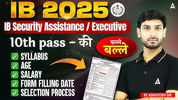 IB SA New Vacancy 2025 | IB Security Assistant/Executive Recruitment 2025| IB SA Syllabus, Age, Form