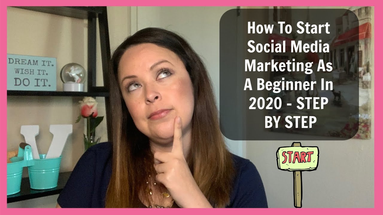How To Start Social Media Marketing As A Beginner In 2020 STEP BY STEP ...
