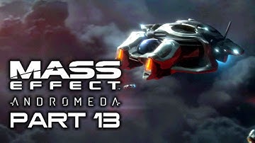 MASS EFFECT ANDROMEDA Casual Gameplay Walkthrough Part 13 - No Commentary