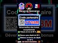 Code Partenaire XM [CTG8M] - Inscrivez-vous et obtenez vos bonus exclusifs !