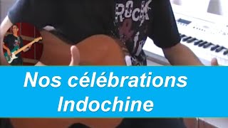 Nos célébrations - Indochine