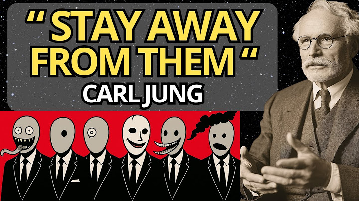 The 6 DANGEROUS People Carl Jung Says You Must Avoid | Carl Jung