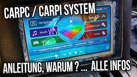 CarPc / CarPI System | Anleitung, warum ? ...  Alle infos