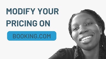 Revamp Your Rates: A Guide To Adjusting Property Prices On Booking.com