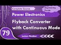 Flyback Converter with continuous mode of Operation in Power Electronics by Engineering Funda