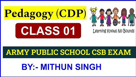 ARMY PUBLIC SCHOOL PEDAGOGY (CDP) | CLASS NO - 1 | APS CSB CLASSES | AWES OST CSB EXAM 2022  Mithun