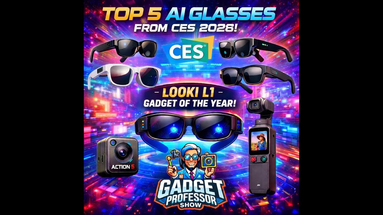 Top 5 AI Glasses from CES 2026 + Gadget of the Year Winner!