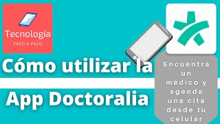 Cómo utilizar la App Doctoralia. Encuentra un médico y agenda una cita desde tu celular. screenshot 4