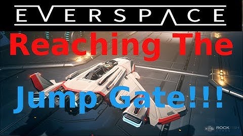 Everspace(Episode 3) - Jump gate to Sector 2