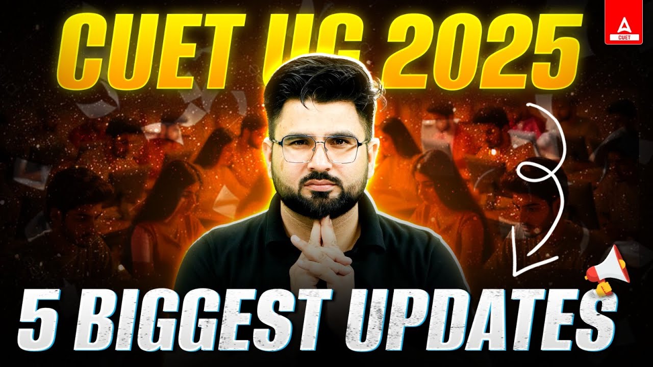Top 5 Major Updates for CUET 2025 🚨 You Must Know - YouTube