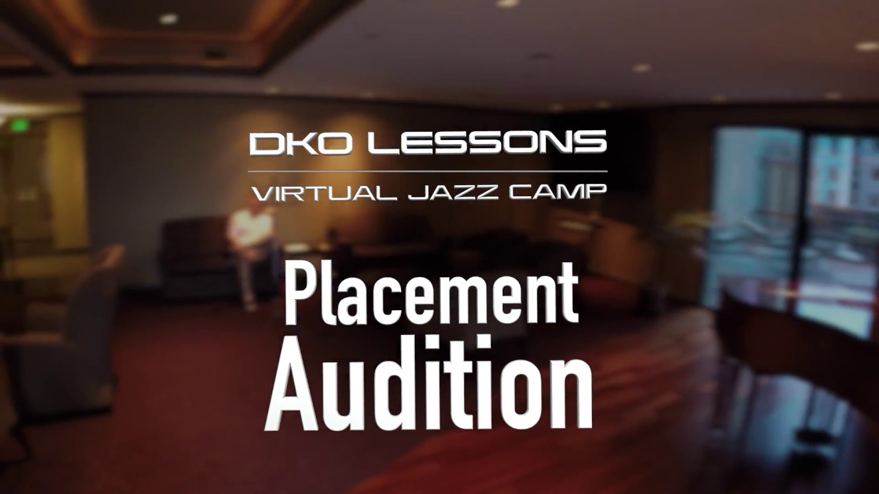 DKO LESSONS Placement Audition PREVIEW from Virtual Jazz Camp
