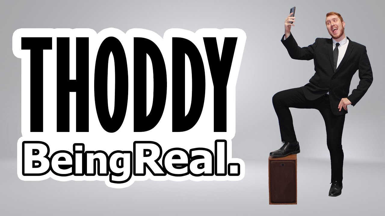 THODDY - BeingReal