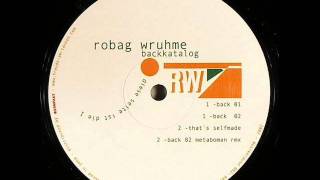 Robag Wruhme - Back 01