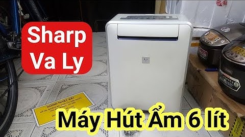 Hơn Cả Đẹp | Máy Hút Ẩm Sharp CV-S71C Va Ly 6 lít | 0985851342