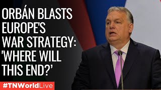 LIVE News | Hungarian Leader Orbán Sounds Alarm on Nuclear Risks in Ukraine Conflict